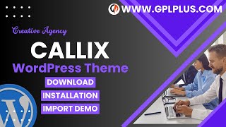 Callix  Creative Agency WordPress Theme  Download  Installation amp Import Demo [upl. by Wolf]