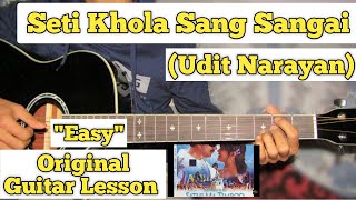 Seti Khola  Udit Narayan  Guitar Lesson  Easy Chords [upl. by Htabazile925]