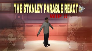 WIP   The Stanley Parable react  TSP [upl. by Krigsman]