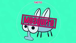 TAITO  Mosquito Original Mix [upl. by Ballou177]