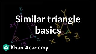 Similar triangle basics  Similarity  Geometry  Khan Academy [upl. by Arnoldo]