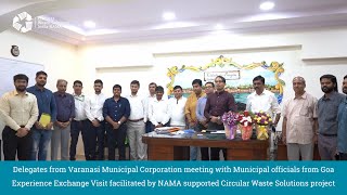 Varanasi Nagar Nigam Officials Exchange Visit to Goa 2022 facilitated by Circular Waste Solutions [upl. by Sirc]