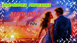 SIERPNIOWA PRYWATKA DISCO POLO 90s [upl. by Iila]