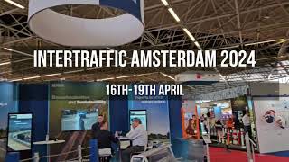 2024 Intertraffic Amsterdam GampI Tech Participation Review [upl. by Bolme]