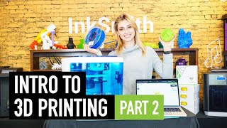 InkSmith Intro to 3D Printing in Education Part 2 [upl. by Sesom872]