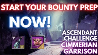 Final Shape Bounty Prep  Ascendant Challenge in Destiny 2  Cimmerian Garrison [upl. by Pich]