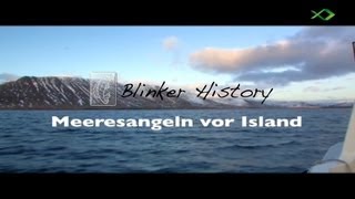 Meeresangeln vor Island Andres Angelreisen Blinker History [upl. by Wohlen]