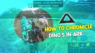 How to Chronicle Dinos in Ark Mobile   Store Dinos Permanently  Beginners Guide 06 [upl. by Parrott454]