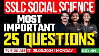 SSLC Social Science  25 Most Important Questions  Xylem SSLC [upl. by Mathia864]