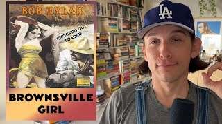 Bob Dylan Revisited  BROWNSVILLE GIRL [upl. by Ashil402]