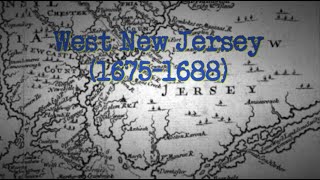 West New Jersey and The Quaker Exodus 16751688 [upl. by Diella]