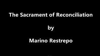 The Sacrament of Reconciliation [upl. by Amorita]