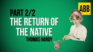 THE RETURN OF THE NATIVE Thomas Hardy  FULL AudioBook Part 22 [upl. by Lenhart60]