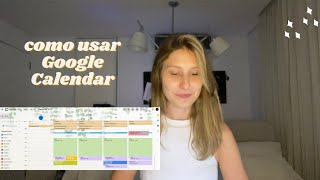 COMO USAR O GOOGLE CALENDAR planner gratuito online [upl. by Farlie108]