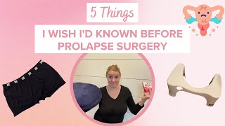 5 Things I Wish Id Known Before Prolapse Surgery  Undefining Motherhood [upl. by Noiemad426]