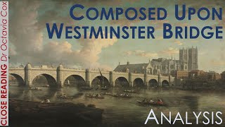 Composed Upon Westminster Bridge  Edexcel Time and Place Anthology GCSE  William Wordsworth [upl. by Dickman]