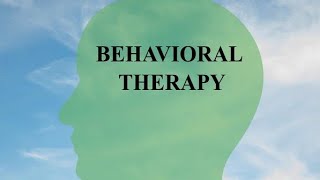 Behavior Therapy Understanding Its Role in Treating Psychological Issues  Learn Psychology Seriesquot [upl. by Jenifer]