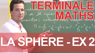 La sphère  Ex 2  Géométrie dans lespace  MATHS  TS  Les Bons Profs [upl. by Ayekehs]