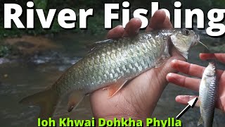 Khwai janmiet shiphang da ka lok to ba pyndkut nga khyrwit mynta ka sngi river fishing🎣 [upl. by Norehc330]