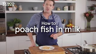 How to Poach Fish in Milk  Tesco [upl. by Yemac]