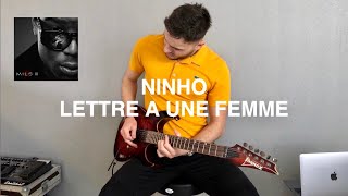 NINHO  LETTRE A UNE FEMME cover guitare jo bntti [upl. by Hilaire834]