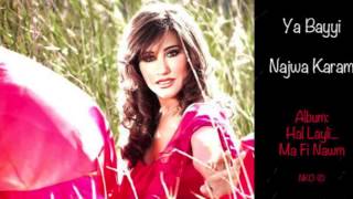 Najwa Karam  Ya Bayyi Official Audio  نجوى كرم  يا بيي [upl. by Ttayh]