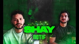 PREMIERE ECOUTE  SHAY  NOTIF [upl. by Marmawke]