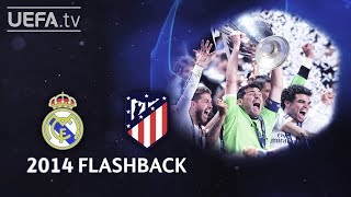 REAL MADRID 41aet ATLÉTICO UCL 2014 FINAL FLASHBACK [upl. by Certie]