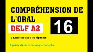 DELF A2  Compréhension de loral no 16 [upl. by Mairb]