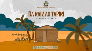 DOCUMENTÁRIO DA RAIZ AO TAPIRI [upl. by Tamqrah]