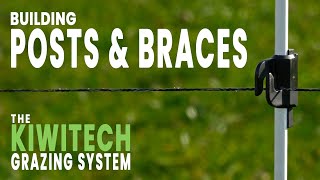 How to Build Posts and Braces with the Kiwitech Grazing System [upl. by Gilchrist]