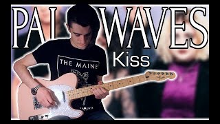 Pale Waves  Kiss Guitar Cover w Tabs [upl. by Sydney]