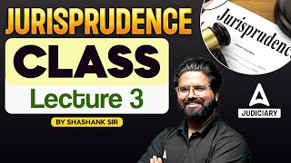 Jurisprudence Lecture 3  Introduction of Jurisprudence  By Shashank Sir [upl. by Atal]