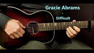 How to play GRACIE ABRAMS  DIFFICULT Acoustic Guitar Lesson  Tutorial [upl. by Armmat118]