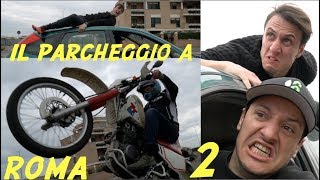 Il Parcheggio a Roma parte 2 Super Scilla Bros [upl. by Parthena]