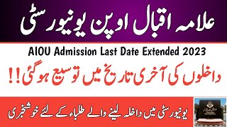 Good News AIOU Admission Last Date Extended  AIOU 2023 Admission Last Date Extended  AIOU [upl. by Jd70]