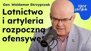 Generał Waldemar Skrzypczak Rosyjską ofensywę zaczną artyleria i samoloty [upl. by Ursulina141]