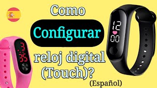 Como Configurar Un Reloj Digital Touch Chino  Como Cambiar La Hora Aliexpress [upl. by Anoirb354]