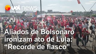 Bolsonaristas ironizam ato esvaziado de Lula no 1º de Maio em SP Recorde de fiasco absoluto [upl. by Mandell334]