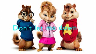 The Chainsmokers  Dont Let Me Down ft Daya Chipmunks Version amp Lyrics  By David [upl. by Ennaxor]