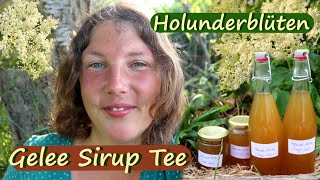 Holunderblüten verarbeiten Gelee Sirup Tee [upl. by Royal]