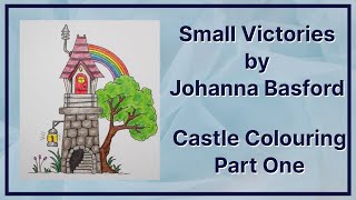 Small Victories by Johanna Basford  Castles Part 1 [upl. by Notkcorb595]