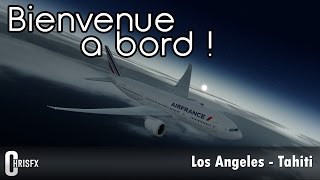 Prepar3D PMDG 777  Los Angeles KLAX  Tahiti NTAA  Air France 2  AF76 [upl. by Nolyk]