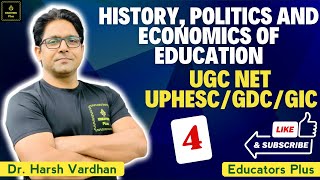 History Politics and Economics of Education I UGC NETUPHESCPGT EDUCATION educatorsplus [upl. by Yarased593]