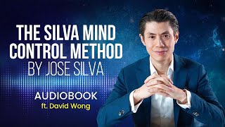 The Silva Mind Control Method Audiobook by José Silva 1960 ftDavid Wong Dynamic Meditation System [upl. by Sall340]