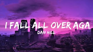 Dan Hill  I fall all over again LYRICS ♪  Lyrics Video Official [upl. by Anglim]