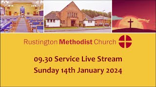 Rustington Methodist Church Live Stream 14012024 [upl. by Aisercal]