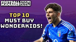 FM24 Top 10 Must Buy Wonderkids [upl. by Atnahs]