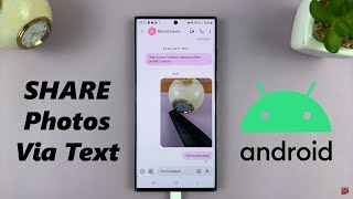 How To Send Photo In Text Message On Android [upl. by Crompton]