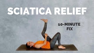 Yoga for Sciatica Pain Relief  10 Min Stretches and Exercises to help you feel better [upl. by Merriott4]